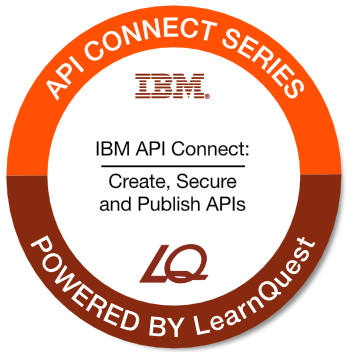 LearnQuest IBM API Connect: Create, Secure, and Publish APIs
